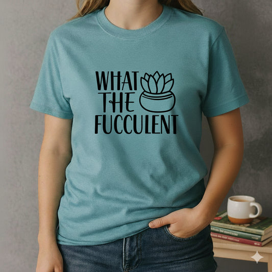 WTFucculent T-Shirt